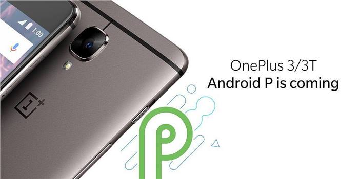 تحديث Android Pie سيصل لهواتف OnePlus 3 و 3T قريباً