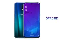 الهاتف Oppo R19 لن يتم إطلاقه هذا العام